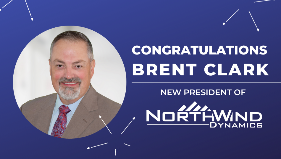 Congratulations Brent Clark as new President of North Wind Dynamics