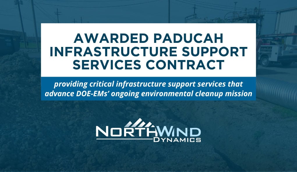 North Wind Dynamics Awarded Paducah Infrastructure Support Services Contract